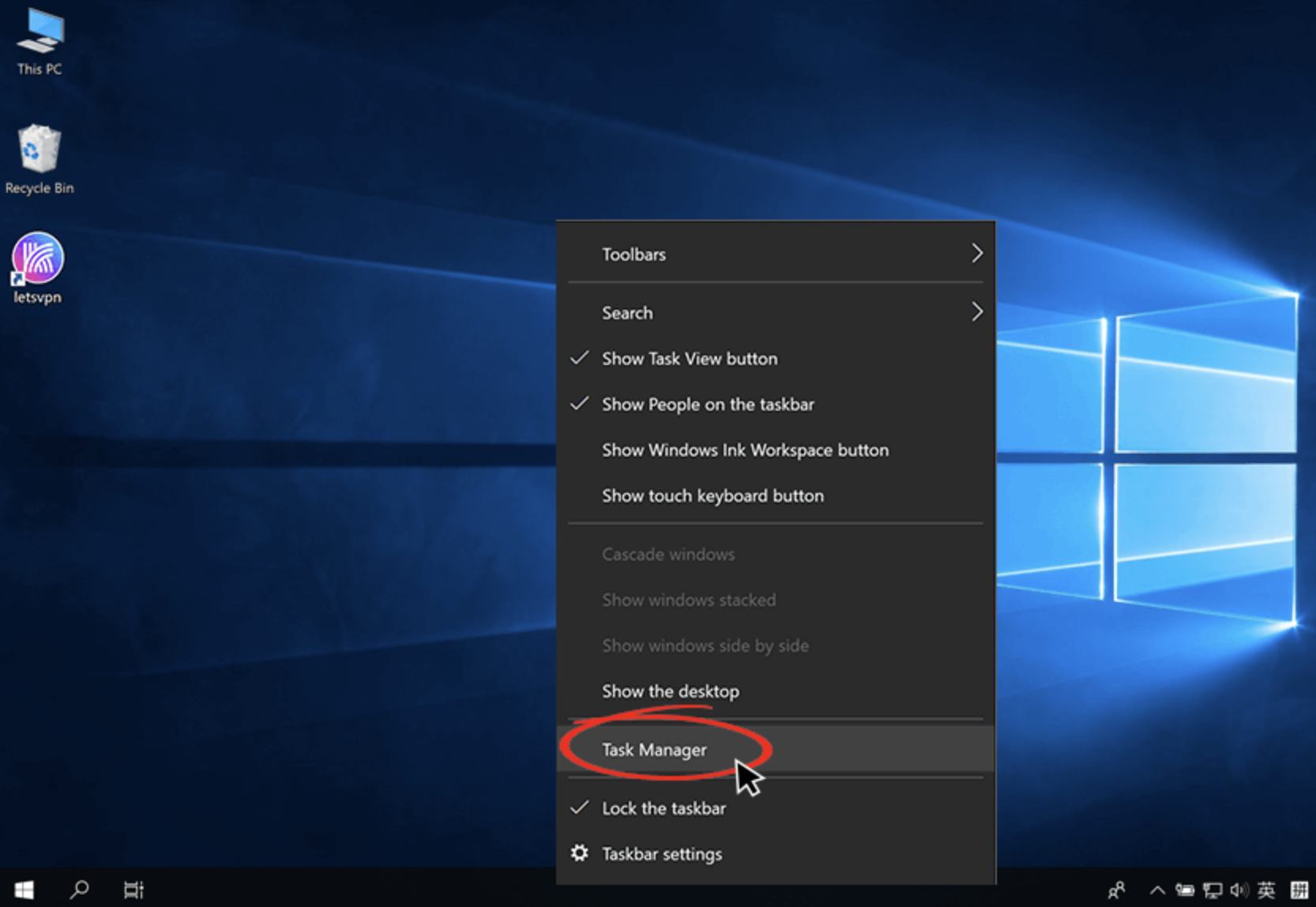 Right-click taskbar and open Task Manager
